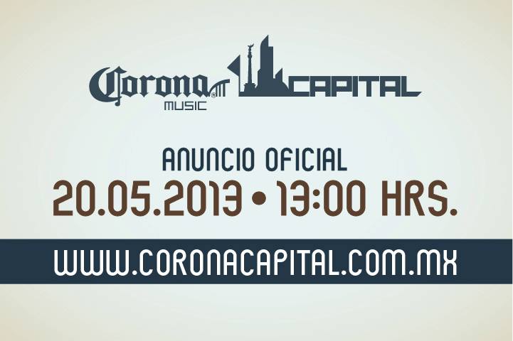 Darán a conocer detalles del Corona Capital 2013 este lunes