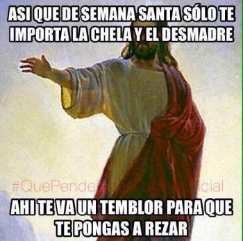 Semana Santa y temblor