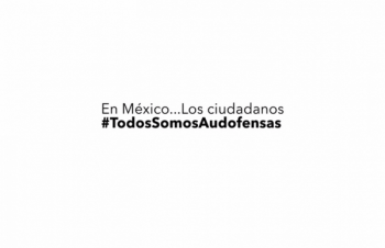 autodefensas todos somos campaña la buena