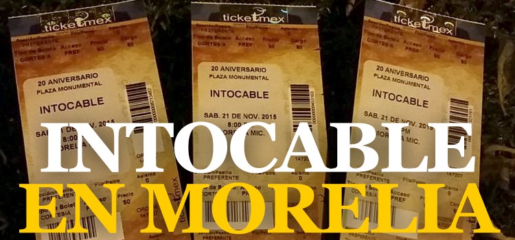 intocable-en-morelia