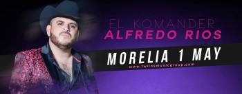 el komander 1 de mayo morelia