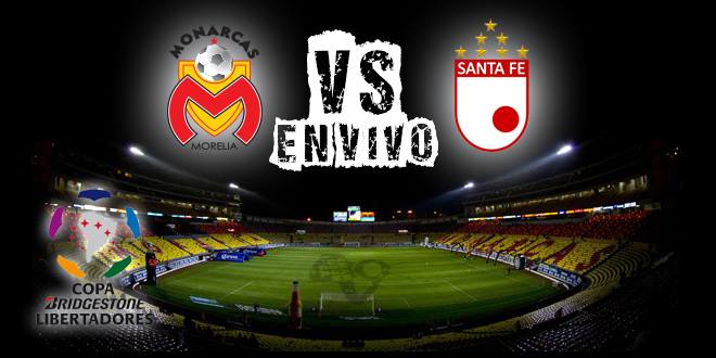 Monarcas Morelia vs Santa Fe