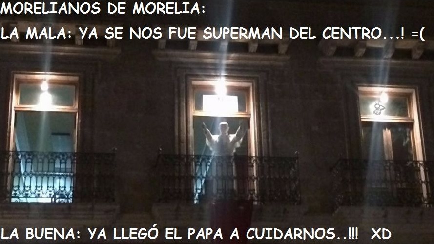 papa en morelia meme centro buena