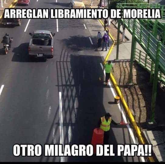 papa en morelia meme libramiento